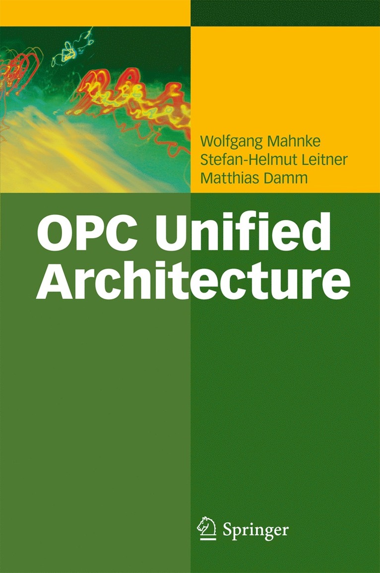 Wolfgang Mahnke, Stefan-Helmut Leitner, Matthias Damm - OPC Unified Architecture, Häftad