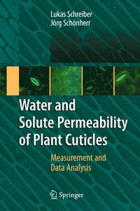 bokomslag Water and Solute Permeability of Plant Cuticles