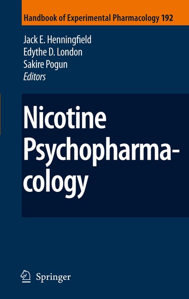 Jack E. Henningfield, Edythe London, Sakire Pogun - Nicotine Psychopharmacology, Häftad