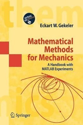 Eckart W. Gekeler - Mathematical Methods for Mechanics, Häftad