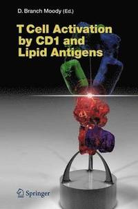 bokomslag T Cell Activation by CD1 and Lipid Antigens