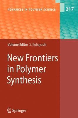 bokomslag New Frontiers in Polymer Synthesis