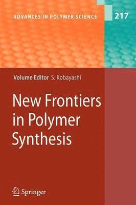 New Frontiers in Polymer Synthesis 1