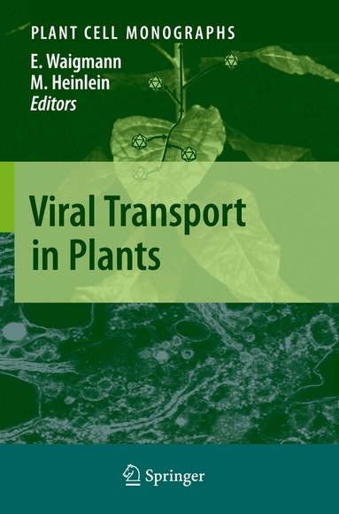 Elisabeth Waigmann, Manfred Heinlein - Viral Transport in Plants, Häftad