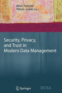 bokomslag Security, Privacy, and Trust in Modern Data Management