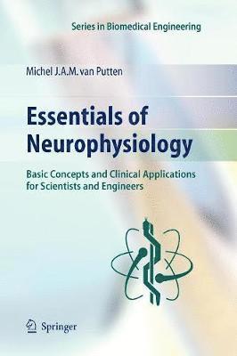 Michel J.A.M. van Putten, Michel J. a. M. Van Putten, M.J.A.M. van Putten, Michel J. A. M. van Putten - Essentials of Neurophysiology, Häftad