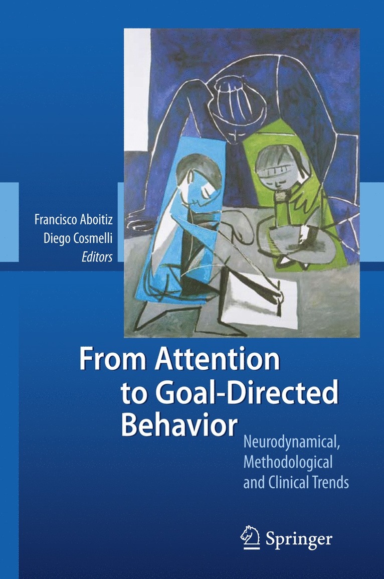 From Attention to Goal-Directed Behavior 1