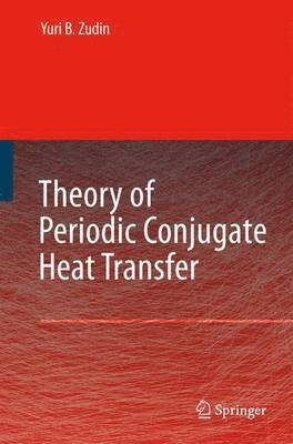 Theory of Periodic Conjugate Heat Transfer 1