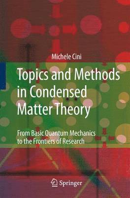 bokomslag Topics and Methods in Condensed Matter Theory