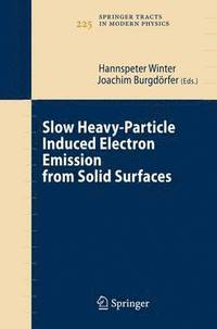 bokomslag Slow Heavy-Particle Induced Electron Emission from Solid Surfaces