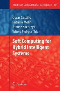 bokomslag Soft Computing for Hybrid Intelligent Systems