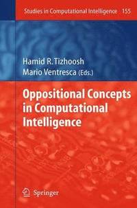 bokomslag Oppositional Concepts in Computational Intelligence