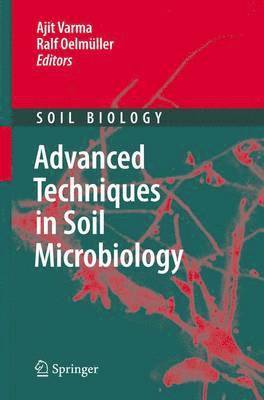 bokomslag Advanced Techniques in Soil Microbiology