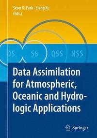 bokomslag Data Assimilation for Atmospheric, Oceanic and Hydrologic Applications