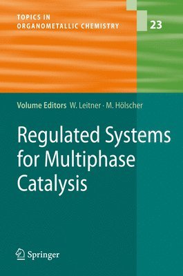 Regulated Systems for Multiphase Catalysis 1