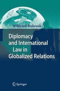 bokomslag Diplomacy and International Law in Globalized Relations