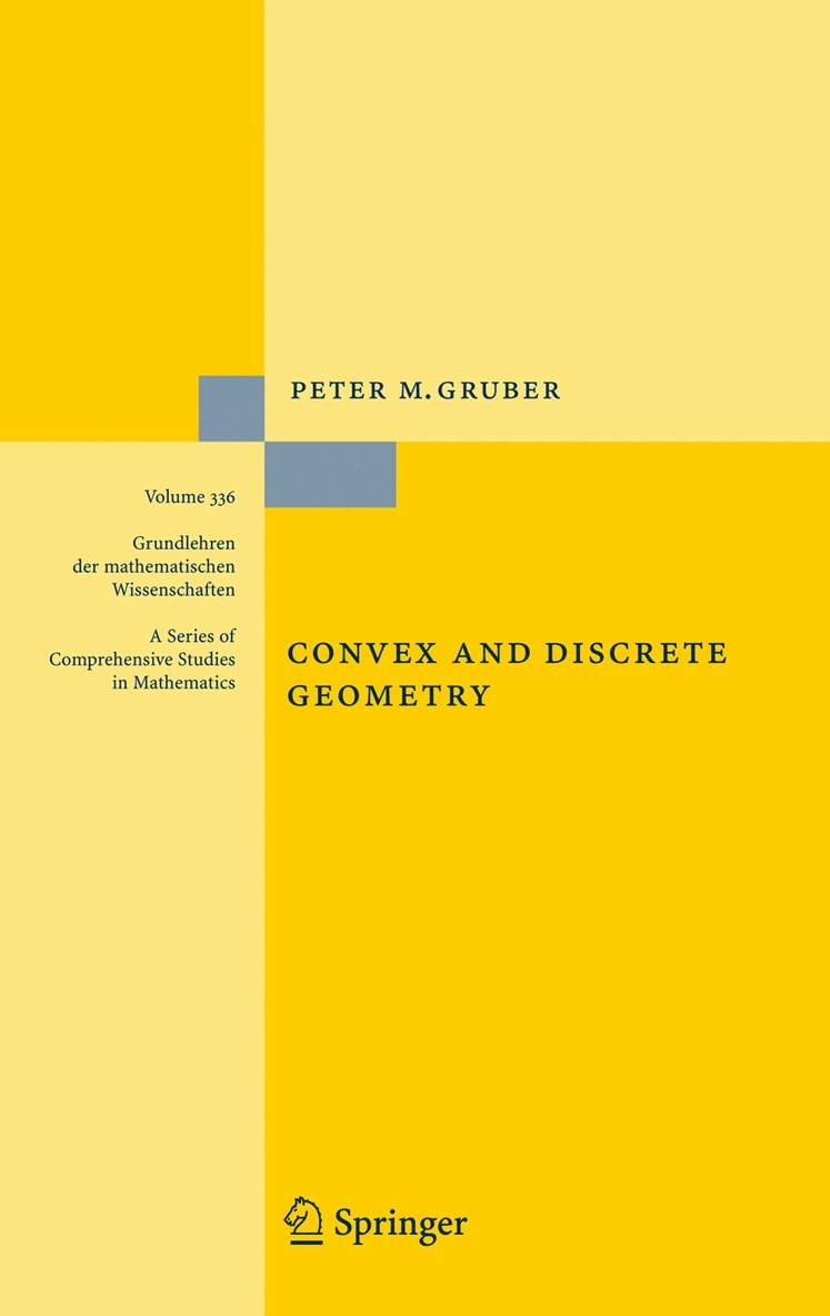 Peter M. Gruber - Convex and Discrete Geometry, Häftad