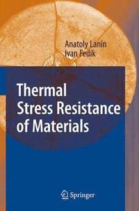 bokomslag Thermal Stress Resistance of Materials