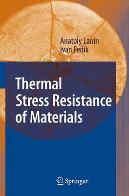 bokomslag Thermal Stress Resistance of Materials