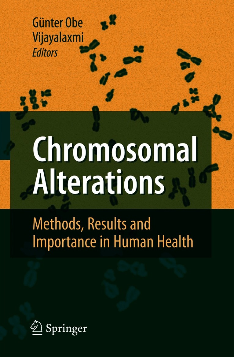 Günter Obe, Vijayalaxmi - Chromosomal Alterations, Häftad