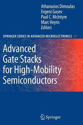 bokomslag Advanced Gate Stacks for High-Mobility Semiconductors