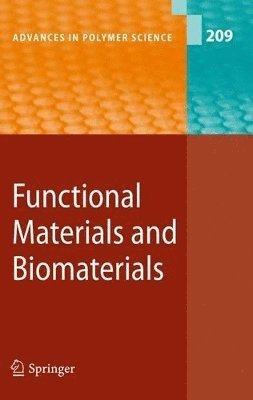 Matthias Häußler, Ben Zhong Tang, Xiang Dong Liu, Alan R. Esker, Chanjoong Kim, Patrice Lucas, Masaji Matsunaga, Norio Nishi, Jean-Jacques Robin, Dong-An Wang, Masanori Yamada, Hyuk Yu - Functional Materials and Biomaterials, Häftad