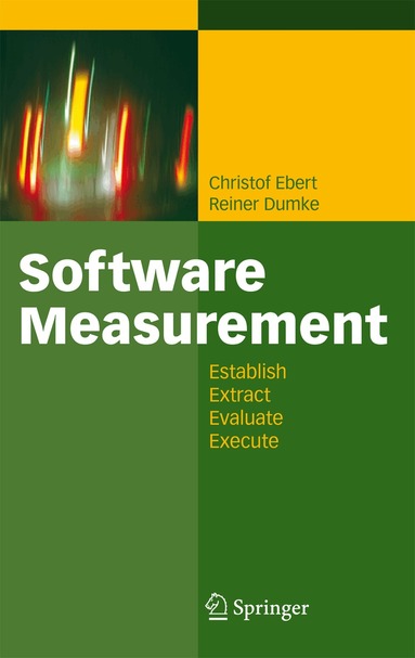 Christof Ebert, Reiner Dumke - Software Measurement, Häftad