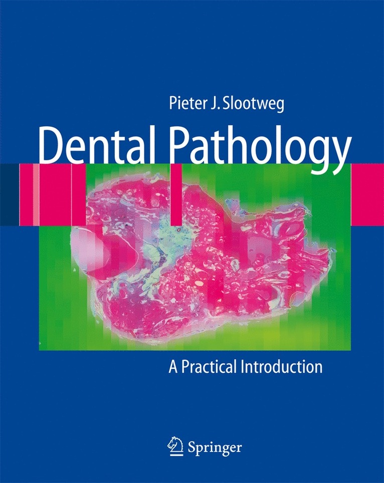 Pieter Slootweg - Dental Pathology, Häftad
