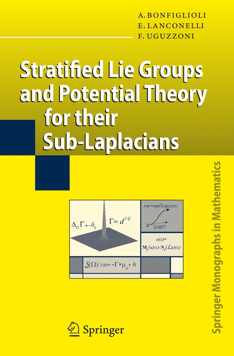 Andrea Bonfiglioli, Ermanno Lanconelli, Francesco Uguzzoni - Stratified Lie Groups and Potential Theory for Their Sub-Laplacians, Häftad