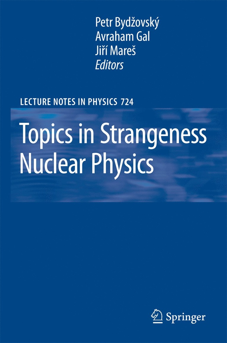 Petr Bydzovsky, Avraham Gal, Jiri Mares - Topics in Strangeness Nuclear Physics, Häftad