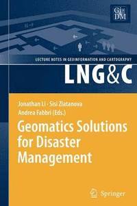 bokomslag Geomatics Solutions for Disaster Management