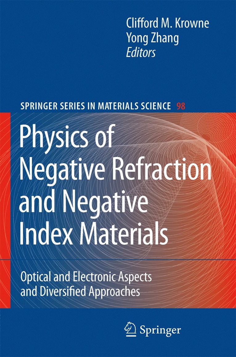Clifford M. Krowne, Yong Zhang - Physics of Negative Refraction and Negative Index Materials, Häftad