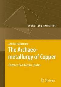 bokomslag The Archaeometallurgy of Copper