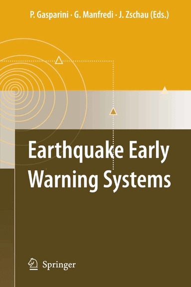 Paolo Gasparini, Gaetano Manfredi, Jochen Zschau - Earthquake Early Warning Systems, Häftad