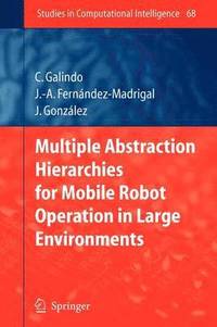 bokomslag Multiple Abstraction Hierarchies for Mobile Robot Operation in Large Environments