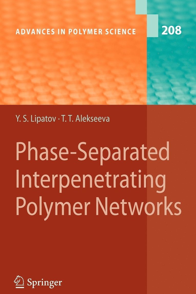 Phase-Separated Interpenetrating Polymer Networks 1