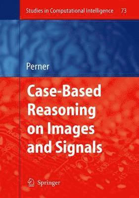 bokomslag Case-Based Reasoning on Images and Signals