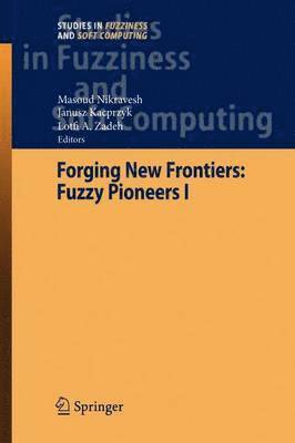 Forging New Frontiers: Fuzzy Pioneers I 1
