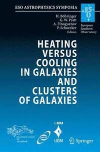 bokomslag Heating versus Cooling in Galaxies and Clusters of Galaxies