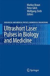 bokomslag Ultrashort Laser Pulses in Biology and Medicine