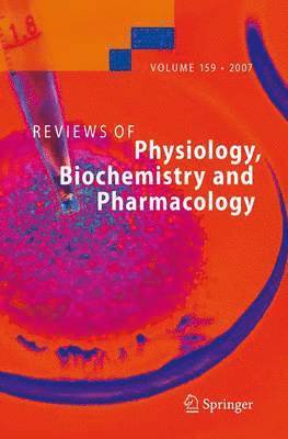 bokomslag Reviews of Physiology, Biochemistry and Pharmacology 159