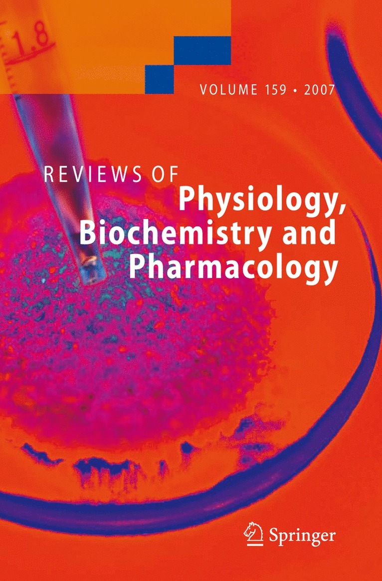 S.G. Amara, E. Bamberg, B. Fleischmann, T. Gudermann, S.C. Hebert, R. Jahn, William J. Lederer, R. Lill, A. Miyajima, S. Offermanns, S. G. Amara, S. C. Hebert - Reviews of Physiology, Biochemistry and Pharmacology 159, Häftad