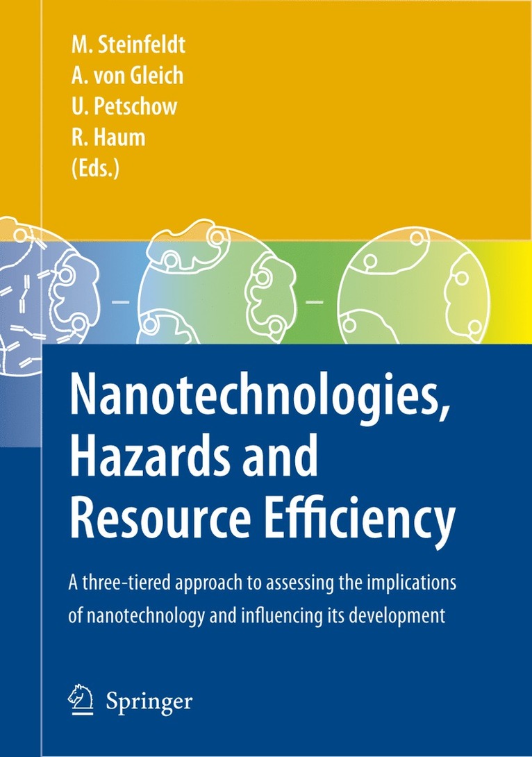 Michael Steinfeldt, Arnim Gleich, Ulrich Petschow, Rüdiger Haum - Nanotechnologies, Hazards and Resource Efficiency, Häftad