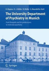 bokomslag The University Department of Psychiatry in Munich