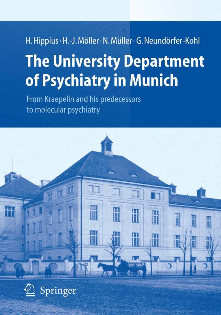 Hanns Hippius, Hans-Jürgen Möller, Norbert Müller, Gabriele Neundörfer-Kohl - University Department of Psychiatry in Munich, Häftad