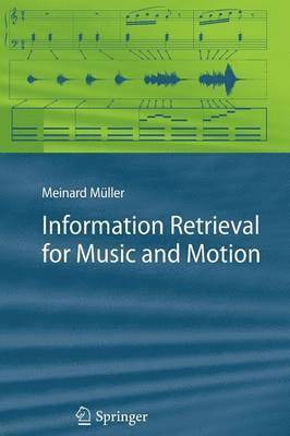 Information Retrieval for Music and Motion 1