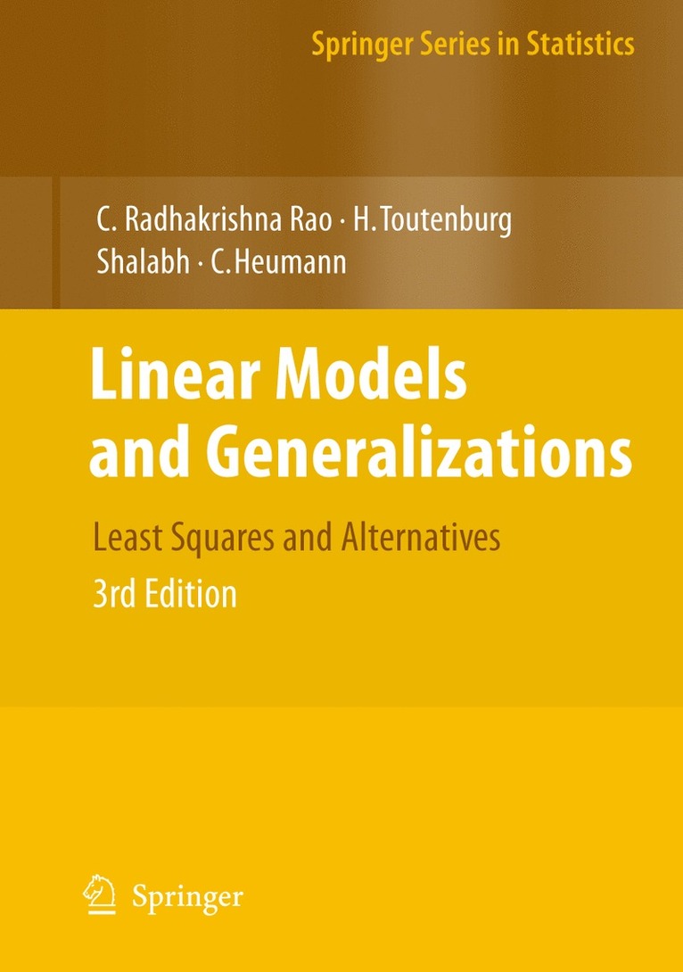 C. Radhakrishna Rao, Helge Toutenburg, Shalabh, Christian Heumann - Linear Models and Generalizations, Häftad