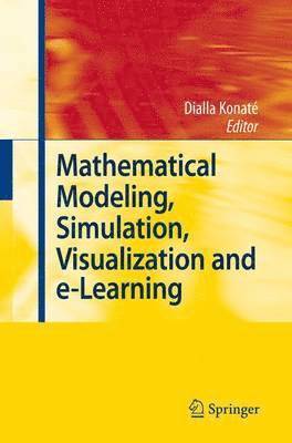 Mathematical Modeling, Simulation, Visualization and e-Learning 1