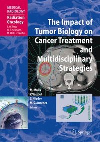 bokomslag The Impact of Tumor Biology on Cancer Treatment and Multidisciplinary Strategies