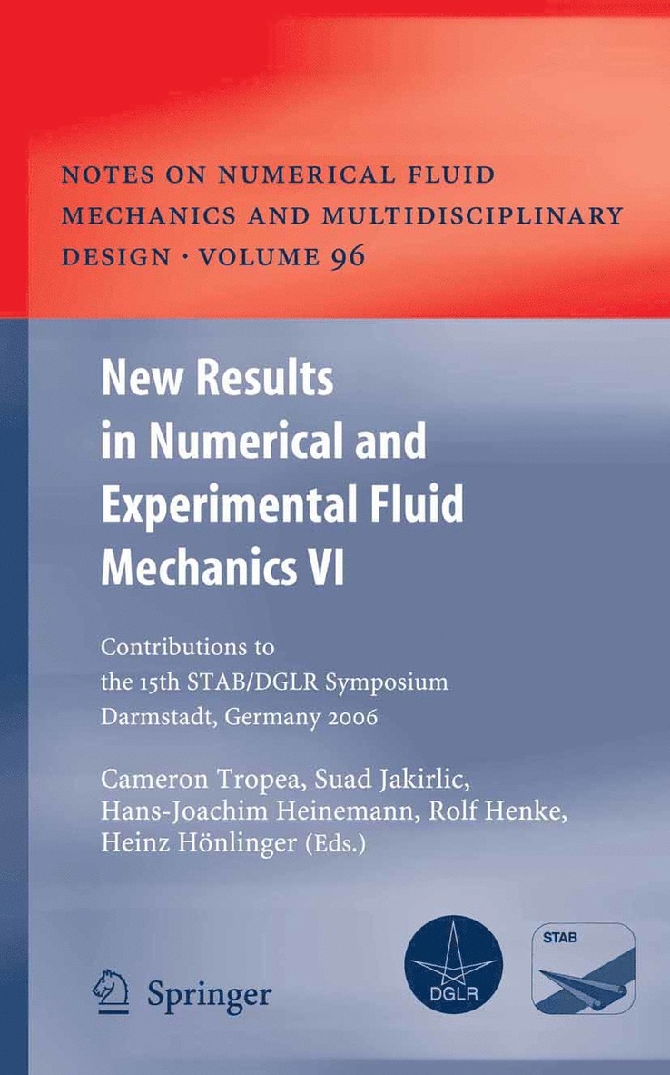 Cameron Tropea, Suad Jakirlic, Hans-Joachim Heinemann, Rolf Henke, Heinz Hönlinger - New Results in Numerical and Experimental Fluid Mechanics VI, Häftad